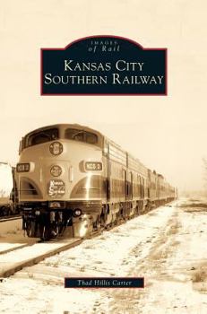 Hardcover Kansas City Southern Railway Book