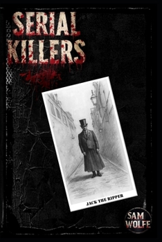 Serial Killers:: Jack the Ripper