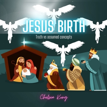 Paperback Jesus Birth: Truth vs assumed concepts Book
