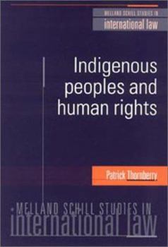 Paperback Indigenous Peoples and Human Rights (Melland Schill Studies in International Law) Book