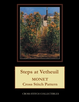 Paperback Steps at Vetheuil: Monet cross stitch pattern [Large Print] Book