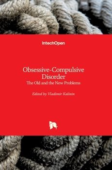 Hardcover Obsessive-Compulsive Disorder: The Old and the New Problems Book