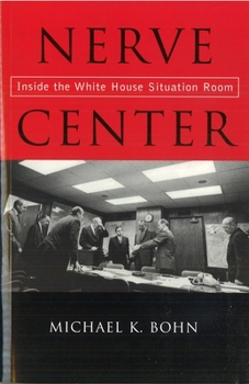 Paperback Nerve Center: Inside the White House Situation Room Book