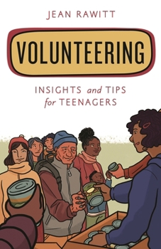 Paperback Volunteering: Insights and Tips for Teenagers Book