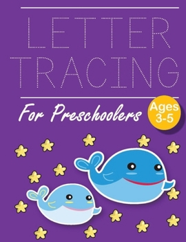 Paperback Letter Tracing for Preschoolers Whale: Letter a tracing sheet - abc letter tracing - letter tracing worksheets - tracing the letter for toddlers - A-z Book