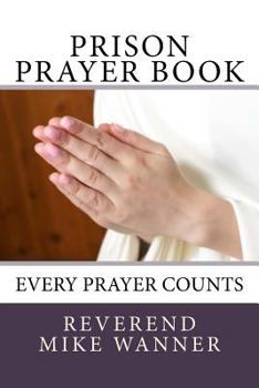 Prison Prayer Book: Every Prayer Counts