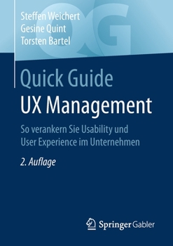 Paperback Quick Guide UX Management: So Verankern Sie Usability Und User Experience Im Unternehmen [German] Book