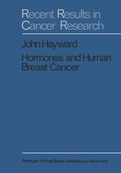 Hormones and Human Breast Cancer: An Account of 15 Years Study
