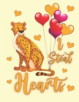Paperback I Steal Hearts: Cute African Cheetah Cat Kids Composition 8.5 by 11 Notebook Valentine Card Alternative Book