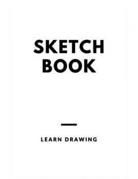 Sketchbook for Kids with prompts Creativity Drawing, Writing, Painting, Sketching or Doodling, 50 Pages, 8.5x11: A drawing book is one of the distinguished books you can draw with all comfort,