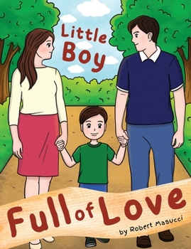 Paperback Little Boy Full of Love Book