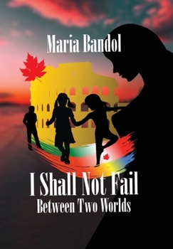 Hardcover I Shall Not Fail: Between Two Worlds Book