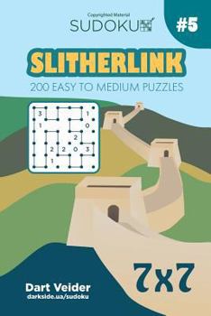 Paperback Sudoku Slitherlink - 200 Easy to Medium Puzzles 7x7 (Volume 5) Book