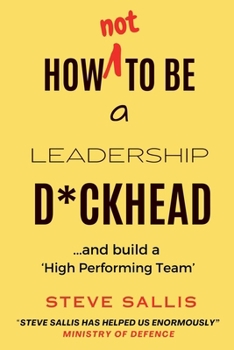 Paperback How not to be a leadership d*ckhead Book