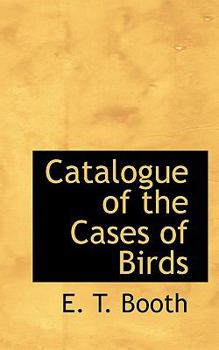 Paperback Catalogue of the Cases of Birds Book