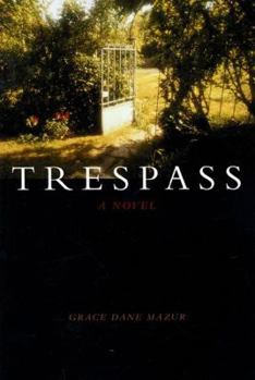 Paperback Trespass: A Novel Book