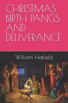 Paperback Christmas Birth Pangs and Deliverance Book