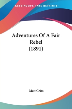 Paperback Adventures Of A Fair Rebel (1891) Book