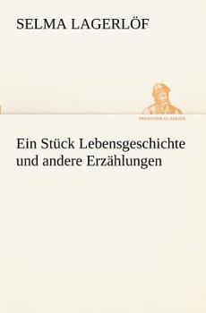 Paperback Ein Stuck Lebensgeschichte Und Andere Erzahlungen [German] Book