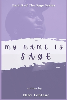 Paperback My Name is Sage Book