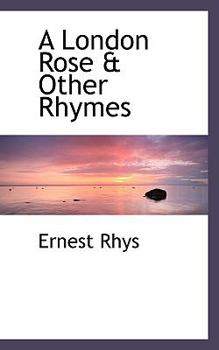 Paperback A London Rose & Other Rhymes Book