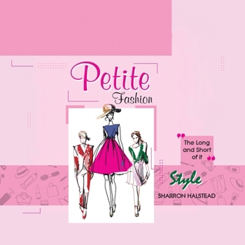 Paperback Petite Fashion - The Long and Short of It - Style Book
