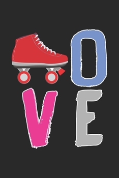 ove: Retro Roller Skating Geschenk Roller Skater LOVE Notizbuch liniert DIN A5 - 120 Seiten für Notizen, Zeichnungen, Formeln | Organizer Schreibheft Planer Tagebuch