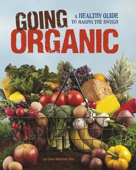 Paperback Going Organic: A Healthy Guide to Making the Switch Book