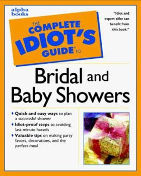 Paperback The Complete Idiot's Guide to Bridal and Baby Showers Book