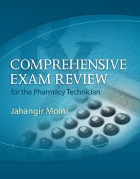 Paperback Comprehensive Exam Review for the Pharmacy Technician [With CDROM] Book