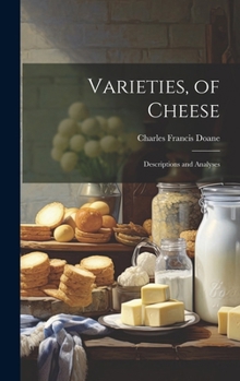 Hardcover Varieties, of Cheese: Descriptions and Analyses Book