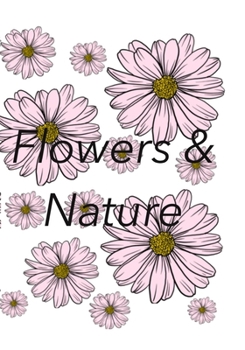Paperback Flowers and Nature: Volume 1 Book