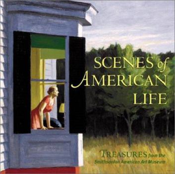 Paperback Scenes of American Life: Treasures from the Smithsonian American Art Museum Book