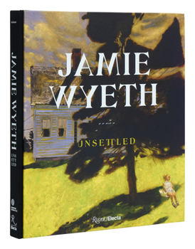 Hardcover Jamie Wyeth: Unsettled Book