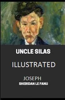 Uncle Silas Illustrated
