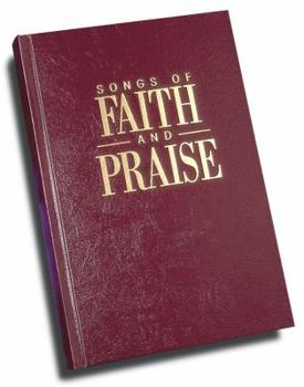 Hardcover Songs of Faith & Praise, Shape Note Edition Book