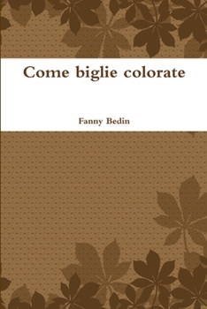 Paperback Come biglie colorate [Italian] Book