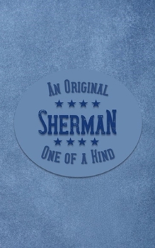 Paperback Sherman: Personalized Writing Journal for Men Book