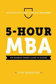 Paperback 5-Hour MBA: The Business Owner's Guide To Success Book
