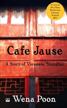 Paperback Cafe Jause: a Story of Viennese Shanghai Book