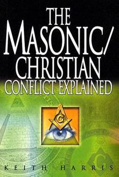 Paperback The Masonic/Christian Conflict Explained Book