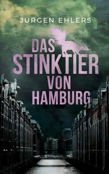 Paperback Das Stinktier von Hamburg [German] Book