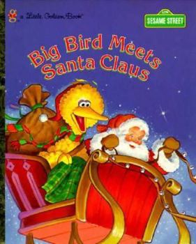Hardcover Big Bird Meets Santa Claus (Little Golden Books) Book
