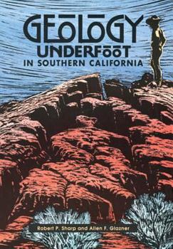 Paperback Geology Underfoot in Southern California Book