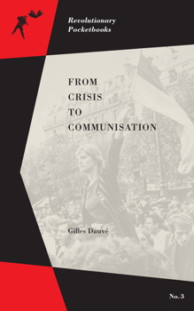 Paperback From Crisis to Communisation Book
