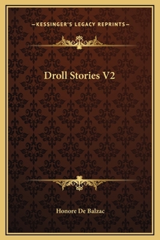 Droll Stories - Book  of the Les Contes Drolatiques, or Droll Stories