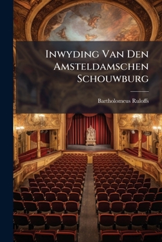 Paperback Inwyding Van Den Amsteldamschen Schouwburg: Met Zang En Dans Book