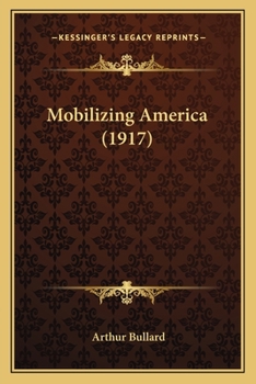 Paperback Mobilizing America (1917) Book