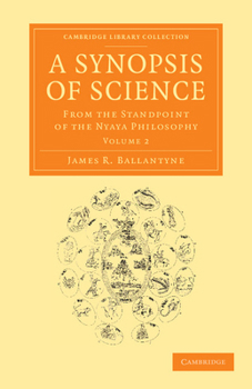 Paperback Synopsis of Science: From the Standpoint of the Nyaya Philosophy Book