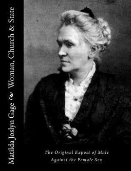 Paperback Woman, Church & State: The Original Exposé of Male Against the Female Sex Book